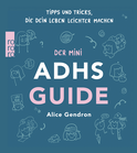 Buchcover von Der Mini ADHS Guide: Tipps und Tricks, die dein Leben leichter machen von Alice Gendron