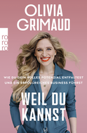 Buchcover von Weil du kannst: Wie du dein volles Potenzial entfaltest und ein erfolgreiches Business führst von Olivia Grimaud