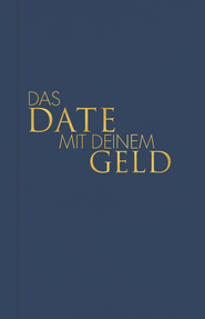 Buchcover von Das Date mit deinem Geld von Tom Bobsien
