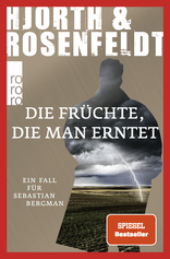 Buchcover von Die Früchte, die man erntet von Michael Hjorth, Hans Rosenfeldt
