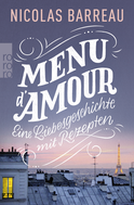 Buchcover von Menu d'amour: Eine Liebesgeschichte mit Rezepten von Nicolas Barreau