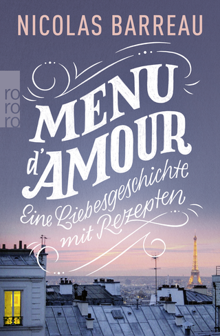 Buchcover von Menu d'amour: Eine Liebesgeschichte mit Rezepten