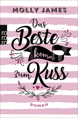Buchcover von Das Beste kommt zum Kuss von Molly James