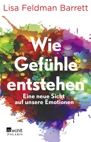 Buchcover von Wie Gefühle entstehen: Eine neue Sicht auf unsere Emotionen