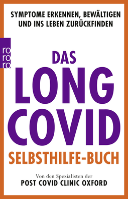 Buchcover von Das Long Covid Selbsthilfe-Buch: Symptome erkennen, bewältigen und ins Leben zurückfinden von Post Covid Clinic, Oxford