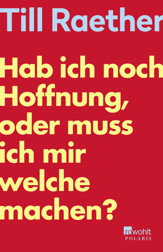 Buchcover von Hab ich noch Hoffnung, oder muss ich mir welche machen?
