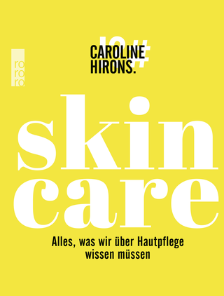 Buchcover von Skincare: Alles, was wir über Hautpflege wissen müssen