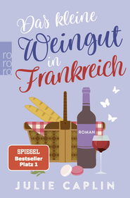 Buchcover von Das kleine Weingut in Frankreich von Julie Caplin