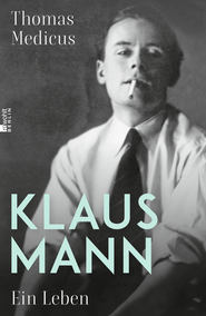 Buchcover von Klaus Mann: Ein Leben von Thomas Medicus