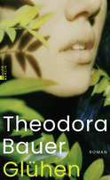 Buchcover von Glühen von Theodora Bauer