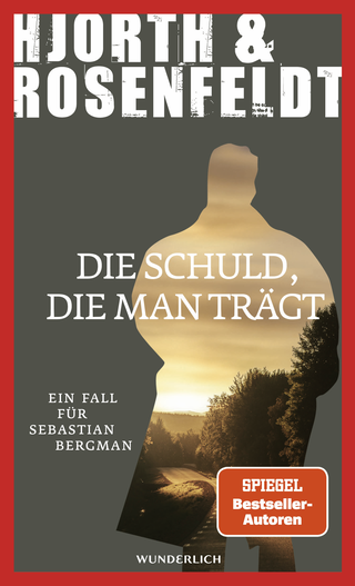 Buchcover von Die Schuld, die man trägt: Ein Fall für Sebastian Bergman