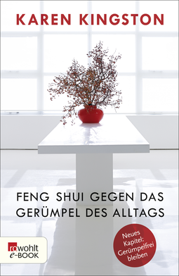 Buchcover von Feng Shui gegen das Gerümpel des Alltags: Richtig ausmisten - Gerümpelfrei bleiben von Karen Kingston