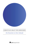 Buchcover von Die Deutschen vor ihrer Zukunft von Christian Graf von Krockow