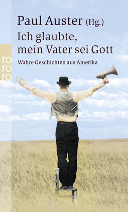 Buchcover von Ich glaubte, mein Vater sei Gott: Wahre Geschichten aus Amerika