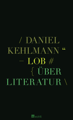 Buchcover von Lob: Über Literatur von Daniel Kehlmann