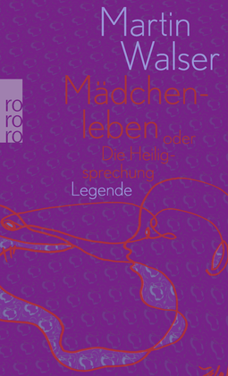 Buchcover von Mädchenleben: oder Die Heiligsprechung von Martin Walser