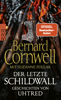 Buchcover von Der letzte Schildwall: Geschichten von Uhtred:  Mit Rezepten aus dem angelsächsischen England von Suzanne Pollak von Bernard Cornwell, Suzanne Pollak