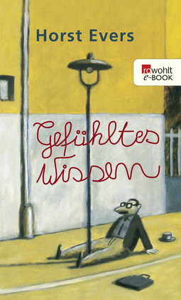 Buchcover von Gefühltes Wissen von Horst Evers