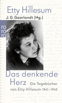 Buchcover von Das denkende Herz: Die Tagebücher von Etty Hillesum 1941 - 1943 von Etty Hillesum