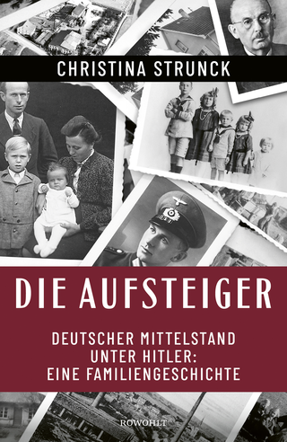 Buchcover von Die Aufsteiger: Deutscher Mittelstand unter Hitler: Eine Familiengeschichte