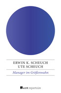 Buchcover von Manager im Größenwahn von Erwin K. Scheuch, Ute Scheuch