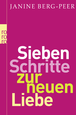 Buchcover von Sieben Schritte zur neuen Liebe von Janine Berg-Peer