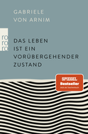 Buchcover von Das Leben ist ein vorübergehender Zustand von Gabriele von Arnim