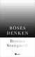 Buchcover von Böses Denken von Bettina Stangneth