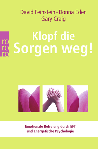 Buchcover von Klopf die Sorgen weg!: Emotionale Befreiung durch EFT und Energetische Psychologie