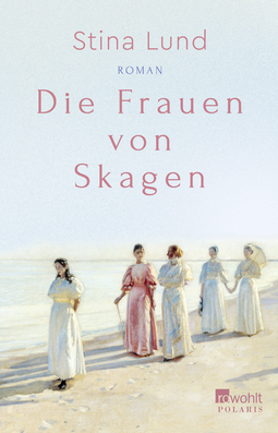 Buchcover von Die Frauen von Skagen von Stina Lund
