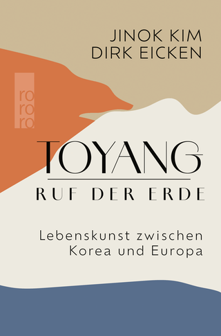 Buchcover von Toyang − Ruf der Erde: Lebenskunst zwischen Korea und Europa