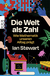 Buchcover von Die Welt als Zahl: Wie Mathematik unseren Alltag prägt von Ian Stewart
