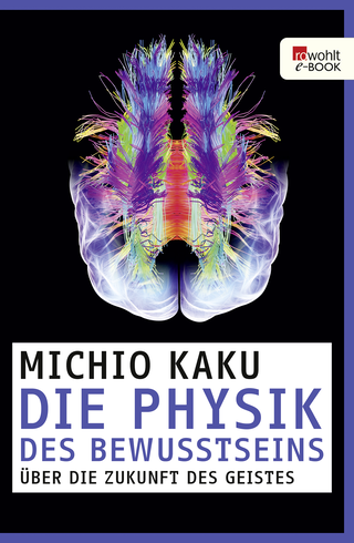 Buchcover von Die Physik des Bewusstseins: Über die Zukunft des Geistes