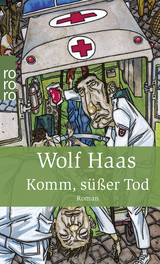 Buchcover von Komm, süßer Tod von Wolf Haas