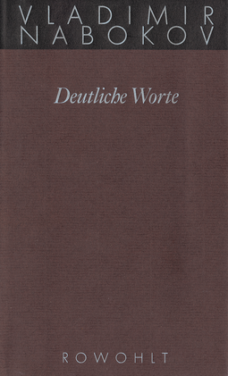Buchcover von Deutliche Worte: Interviews, Leserbriefe, Aufsätze von Vladimir Nabokov
