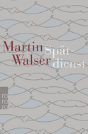 Buchcover von Spätdienst: Bekenntnis und Stimmung von Martin Walser