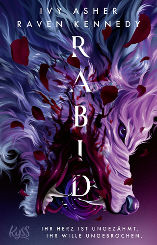 Buchcover von Rabid: Ihr Herz ist ungezähmt. Ihr Wille ungebrochen.