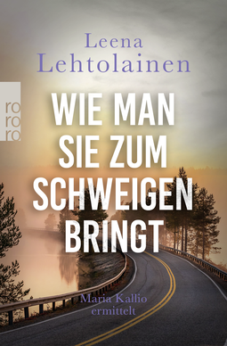 Buchcover von Wie man sie zum Schweigen bringt von Leena Lehtolainen