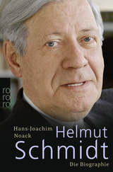 Buchcover von Helmut Schmidt: Die Biographie von Hans-Joachim Noack
