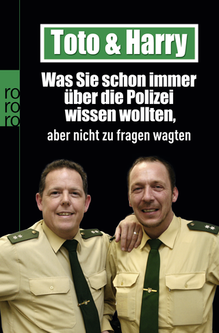 Buchcover von Toto & Harry: Was Sie schon immer über die Polizei wissen wollten, aber nicht zu fragen wagten