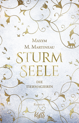 Buchcover von Die Tiermagierin – Sturmseele von Maxym M. Martineau