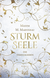 Buchcover von Die Tiermagierin – Sturmseele von Maxym M. Martineau