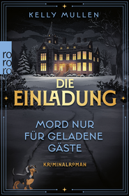 Buchcover von Die Einladung – Mord nur für geladene Gäste von Kelly Mullen