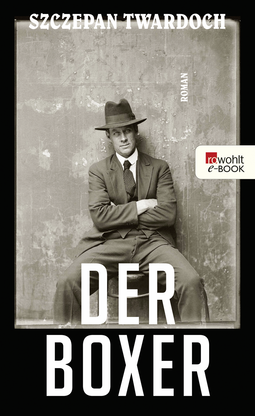 Buchcover von Der Boxer von Szczepan Twardoch