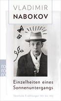 Buchcover von Einzelheiten eines Sonnenuntergangs: Sämtliche Erzählungen 1921 bis 1932 von Vladimir Nabokov