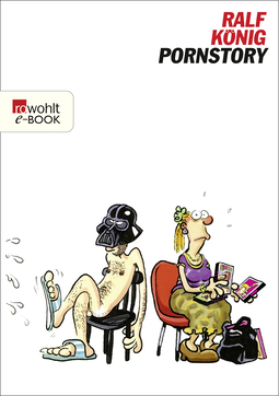 Buchcover von Pornstory: Mit sozialethisch desorientierenden Abbildungen von Mahler von Ralf König