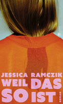 Buchcover von Weil das so ist von Jessica Ramczik
