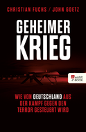 Buchcover von Geheimer Krieg: Wie von Deutschland aus der Kampf gegen den Terror gesteuert wird von Christian Fuchs, John Goetz
