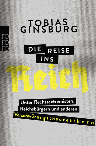 Buchcover von Die Reise ins Reich: Unter Rechtsextremisten, Reichsbürgern und anderen Verschwörungstheoretikern