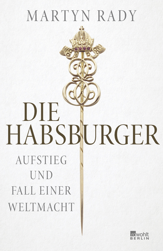 Buchcover von Die Habsburger: Aufstieg und Fall einer Weltmacht